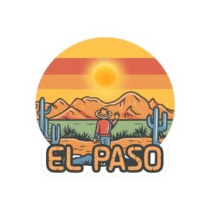 El Paso Texas Sticker - Retro Western Desert Decal with Cowboy & Cactus, Sunset Mountain Art, Southwestern Travel Souvenir