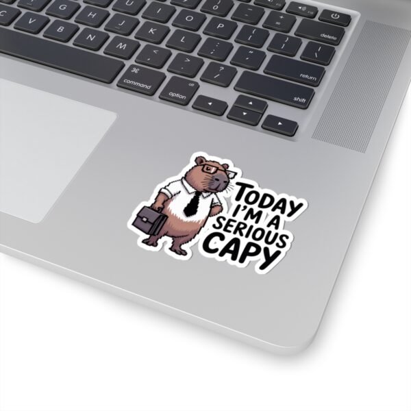 Today I'm a Serious Capy Sticker - Funny Office Humor Capybara Sticker for Coworkers, Work Desk Decor, Boss Gift, Laptop or Water Bottle